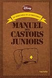 Le véritable et authentique manuel des Castors juniors by 