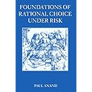 Foundations of Rational Choice Under Risk