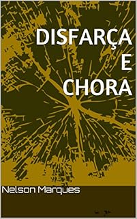 Livro Disfarça e Chora