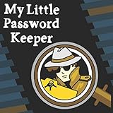 My Little Password Keeper: A Simple Non-Tabbed Logbook To Remember Your Login and Password ID's by CyberHutt West Books