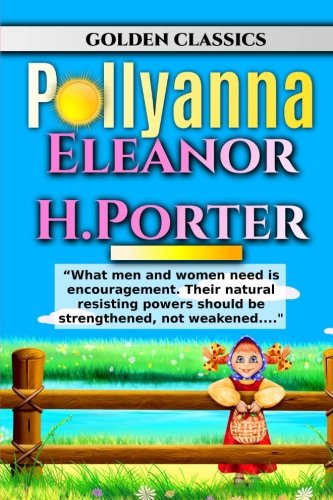 Pollyanna (Golden Classics) (Volume 49)