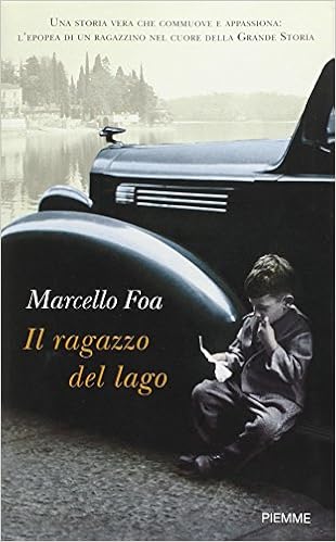 Marcello Foa - Il ragazzo del lago (2010)