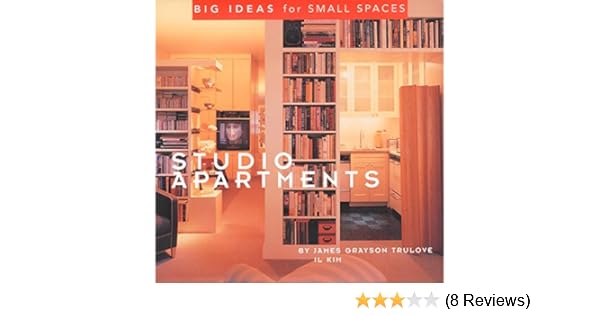 Studio Apartments Big Ideas For Small Spaces James Grayson