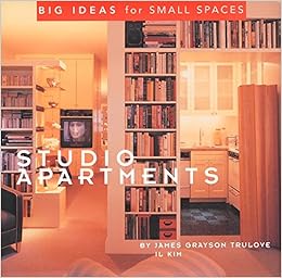 Studio Apartments Big Ideas For Small Spaces James Grayson
