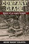 Company Grade: Memoir of an Angry Skipper