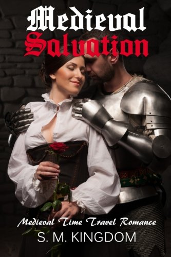 Romance:Medieval Salvation: Medieval Time Travel Romance, Fantasy Historical Romance (Paranormal Highlander Romance Series)