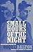 Small Hours of the Night: Selected Poems of Roque Dalton