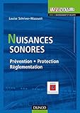 Nuisances sonores : Prévention, Protection, Réglementation by 