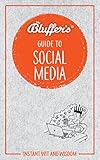 Bluffer's Guide To Social Media (Bluffer's Guides) by Susie Boniface