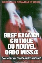 Bref examen critique du nouvel «Ordo missae»