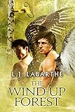 The Wind-up Forest (4) (Archangel Chronicles) by