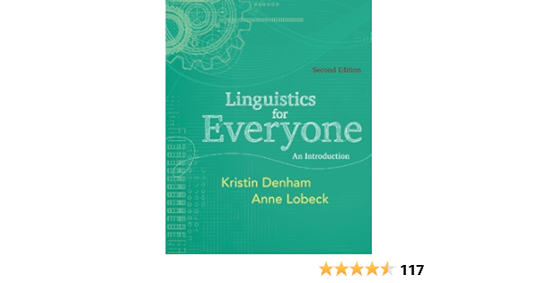 Linguistics For Everyone An Introduction Kindle Edition Denham Kristin Lobeck Anne Reference Kindle Ebooks 