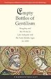 Empty Bottles of Gentilism: Kingship and the Divine in Late Antiquity and the Early Middle Ages (to 1050) (The Emergence of Western Political Thought in the Latin Middle Ages)