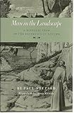 Man in the Landscape : A Historic View of the Esthetics of Nature, Shepard, Paul, 0890964211