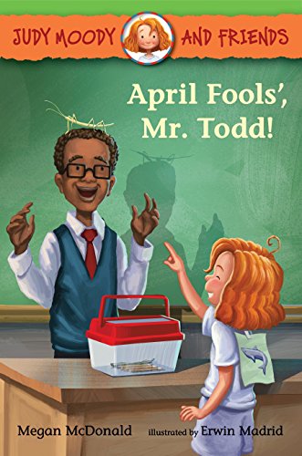 April Fools', Mr. Todd!: 8 (Judy Moody and Friends)
