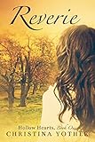 Reverie (Hollow Hearts Book 1) by Christina Yother