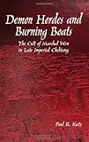 Demon Hordes and Burning Boats : The Cult of Marshal Wen in Late Imperial Chekiang, Katz, Paul R., 0791426629