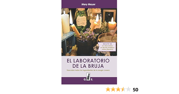 Amazon Com El Laboratorio De La Bruja Descubra Todos Los Ingredientes De La Magia Casera Spanish Edition 9781521961285 Meyer Mery Books