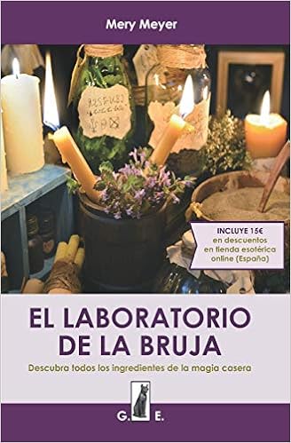 El Laboratorio De La Bruja Descubra Todos Los Ingredientes De La Magia Casera Amazon Es Meyer Mery Libros