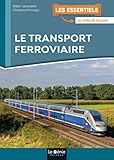Le transport ferroviaire by 