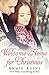 Welcome Home for Christmas: A Hero's Welcome Novel
