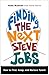 Finding the Next Steve Jobs: How to Find, Keep, and Nurture Talent - Book by Nolan Bushnell