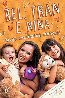Livro Suas melhores amigas: Bel, Fran e Nina