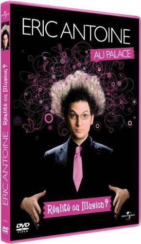 Antoine, Éric - Réalité Ou Illusion ?