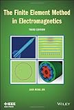 The Finite Element Method in Electromagnetics (Wiley - IEEE)