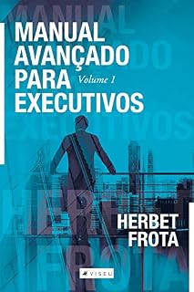 Livro Manual avançado para executivos – Volume 1