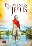 Eyewitness to Jesus