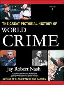 Amazon Com The Great Pictorial History Of World Crime