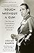 Tough Without a Gun: The Life and Extraordinary Afterlife of Humphrey Bogart by Stefan Kanfer