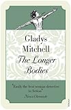 Front cover for the book The Longer Bodies by Gladys Mitchell
