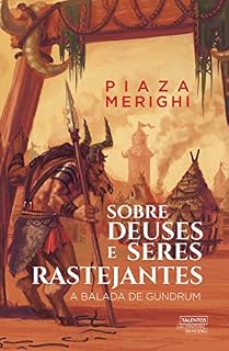 Livro Sobre deuses e seres rastejantes: A balada de gundrum