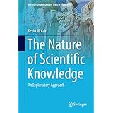 The Nature of Scientific Knowledge: An Explanatory Approach (Springer Undergraduate Texts in Philosophy)
