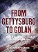 From Gettysburg to Golan: How two great battles were won - and the lessons they share (Kindle Single)