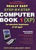 Image de Really Really Really Easy Step- By Step Computer Book 1 (xp)