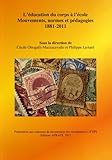 L'éducation du corps à l'école : Mouvements, normes et pédagogies (1881-2011) by 