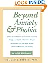 Beyond Anxiety and Phobia: A Step-by-Step Guide to Lifetime Recovery