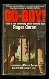 Unknown Binding Go-boy!: The True Story of Life Behind Bars Book