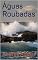 Livro Águas roubadas