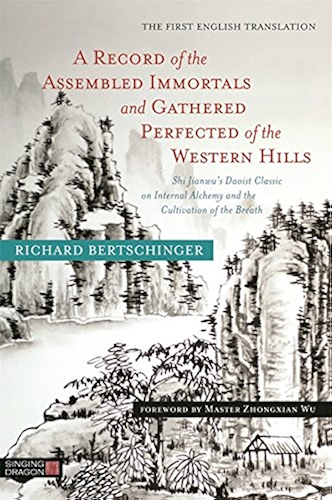 Download A Record of the Assembled Immortals and Gathered Perfected of the Western Hills: Shi Jianwu's Daoist Classic on Internal Alchemy and the Cultivation of the Breath (English Edition) PDF