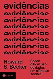 Livro Evidências: Sobre o bom uso de dados em ciências sociais (Coleção Antropologia social)