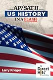 Direct Hits US History in a Flash: for the AP and SAT II by