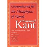 Groundwork for the Metaphysics of Morals