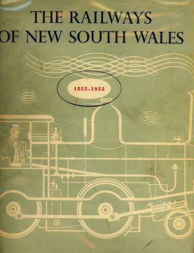 The Railways of New South Wales, 1855-1955