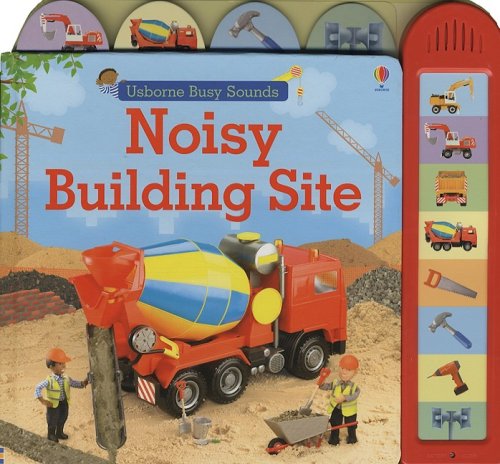 Noisy Building Site (Usborne Busy Sounds)