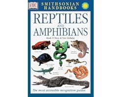 Smithsonian Handbooks: Reptiles and Amphibians (Smithsonian Handbooks) (DK Smithsonian Handbook)