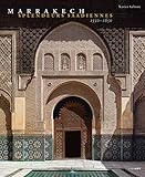 Marrakech : Splendeurs saadiennes 1550-1650 by 